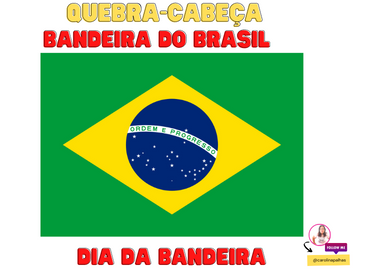 Atividade Dia Da Bandeira Quebra Cabe A Bandeira Do Brasil Professora