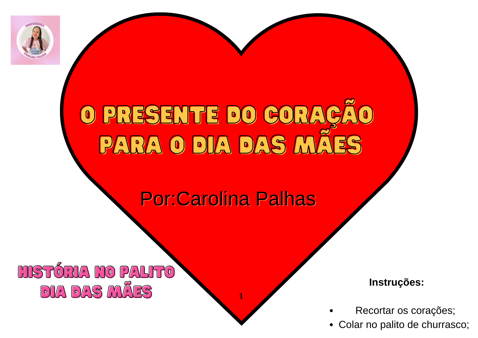 História em Palitoche Sobre o Dia das mãesHistória O Presente do Coração  Para o Dia das Mães - Professora Carolina Palhas