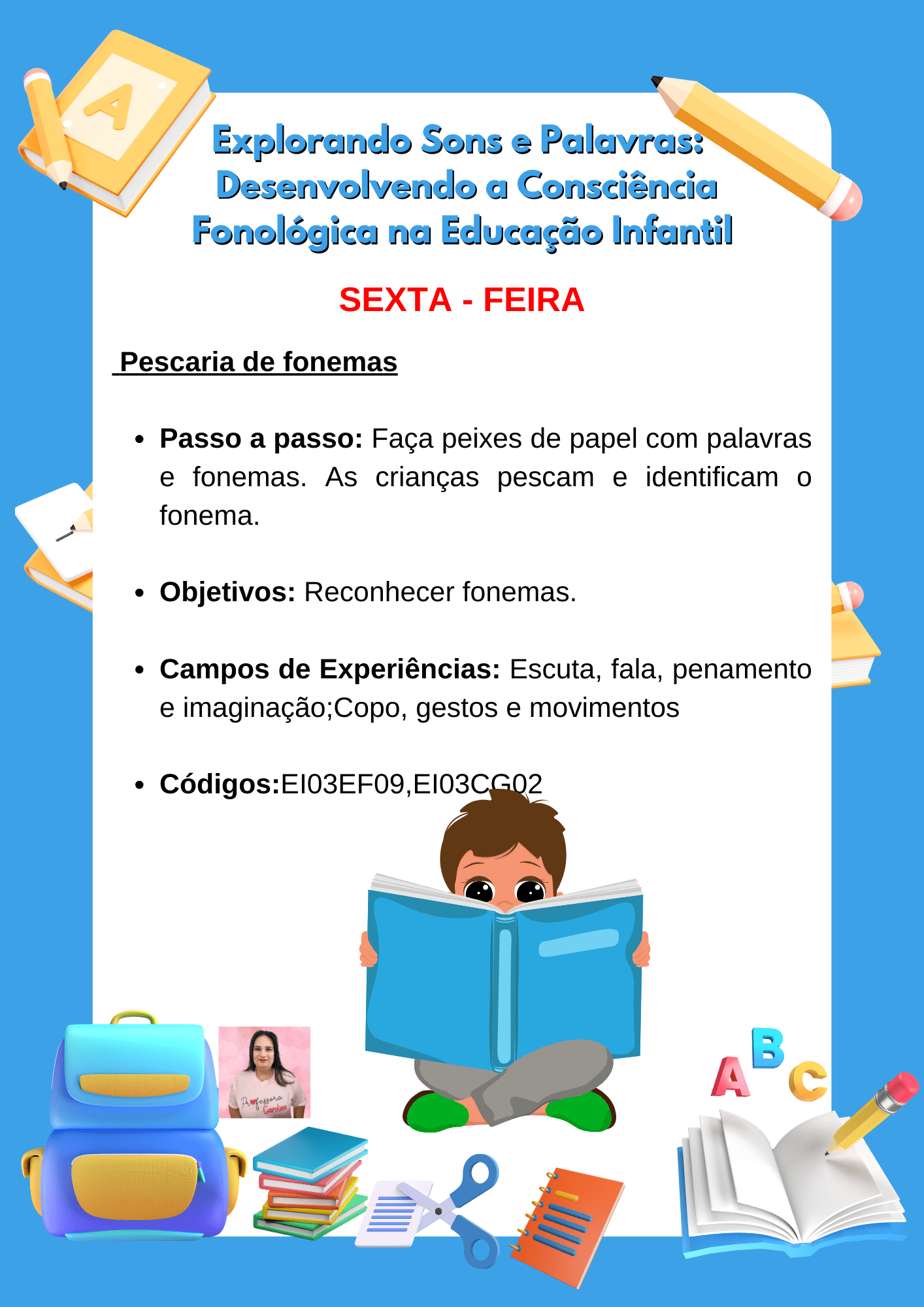 Brincadeira adedonha no papel para trabalhar consciência fonológica