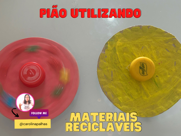 PIÃO DE MATERIAL RECICLADO - ATIVIDADE MANUAL / EDUCAÇÃO INFANTIL 