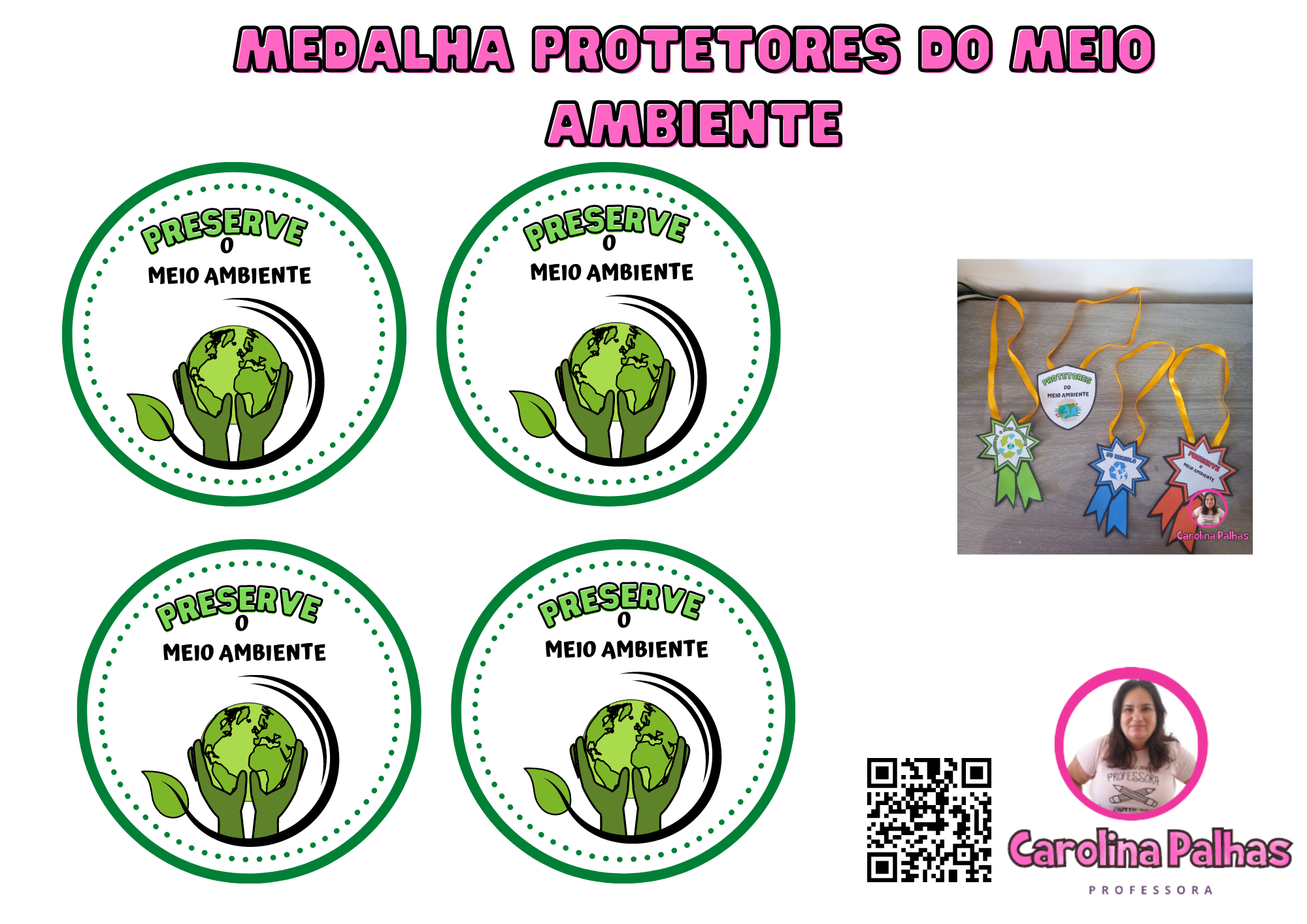 Medalha Protetores Do Meio Ambiente - Professora Carolina Palhas