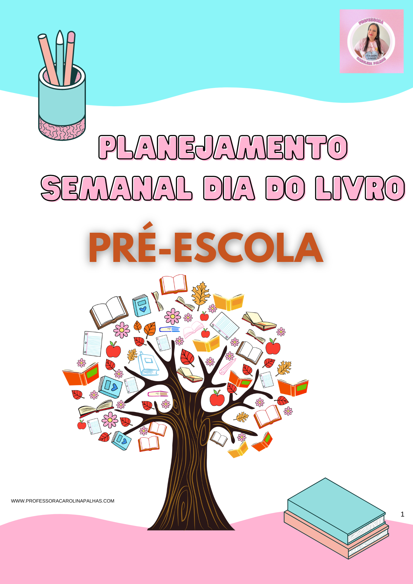 Planejamento Sobre O Dia Do Livro - Professora Carolina Palhas